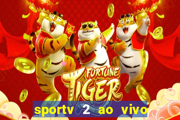 sportv 2 ao vivo mega canais